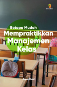 Image of Betapa Mudah Mempraktikkan Manajemen Kelas