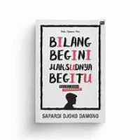 Image of Bilang Begini Maksudnya Begitu