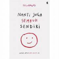 Image of Nanti Juga Sembuh Sendir