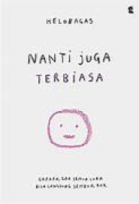 Image of Nanti Juga Terbiasa